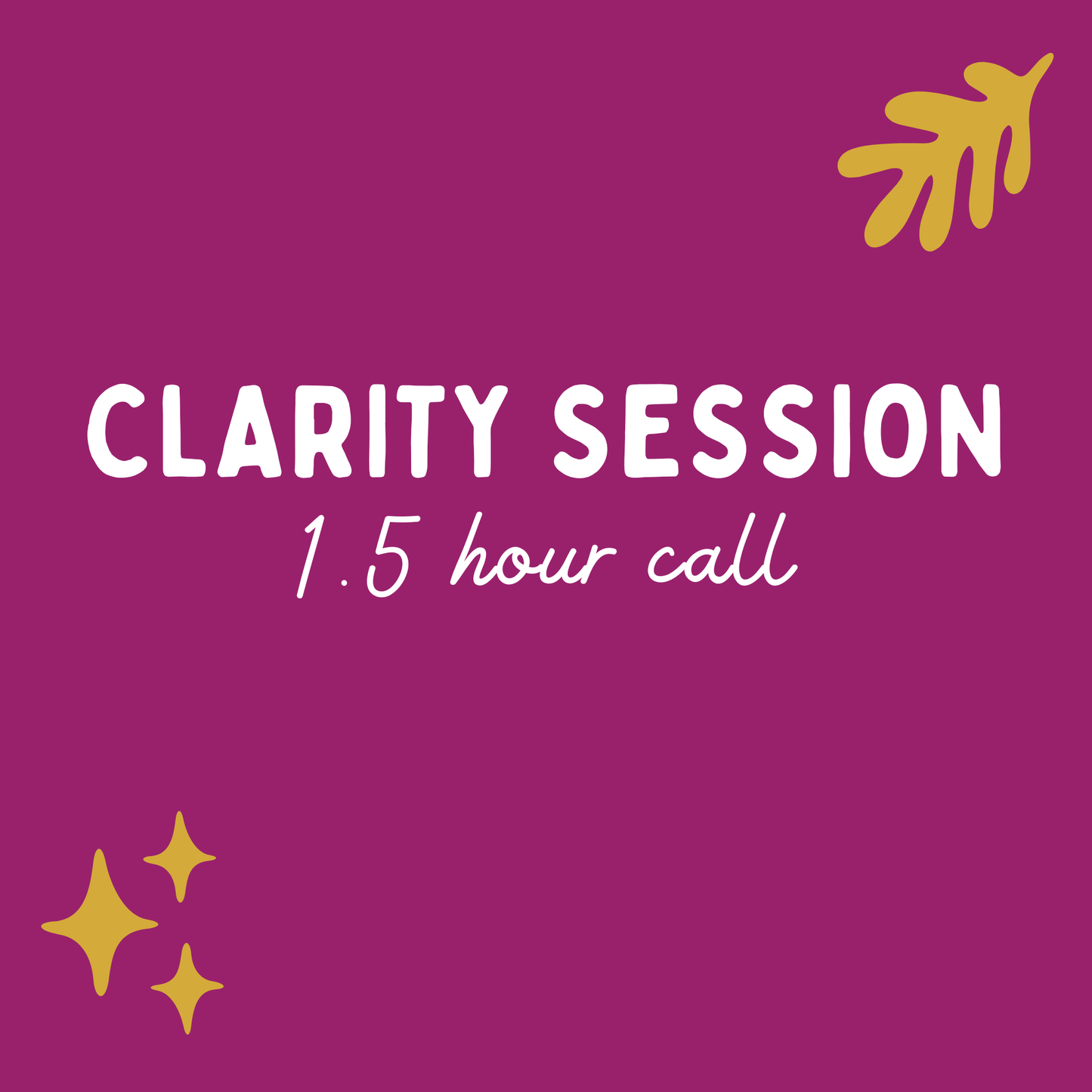 Clarity Session 1.5hr